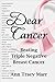 Dear Cancer: Beating Triple Negative Breast Cancer