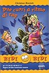 Due cuori a ritmo di rap Due cuori a ritmo di rap
