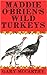 Maddie O'Brien's Wild Turkeys (Maddie O'Brien, #2)