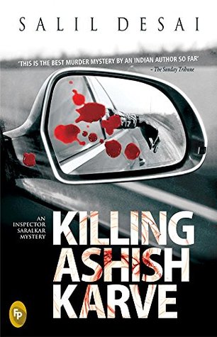Killing Ashish Karve (Inspector Saralkar Mystery, #1)
