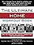 The Ultimate Home Workout Book: Over 250 Different Exercises And Exercise Combinations For Your Entire Body!