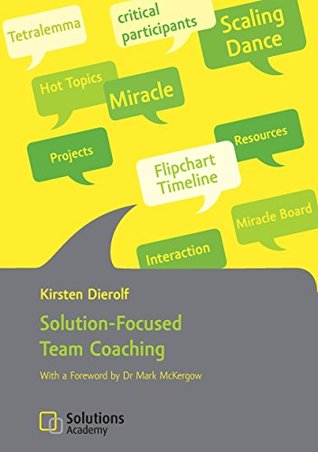 Solution-Focused Team Coaching (Kindle Edition)