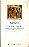 Sofocle tutte le tragedie by Sophocles Sofocle tutte le tragedie by Sophocles