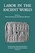 Labor in the Ancient World