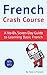 French Crash Course: A Seve...
