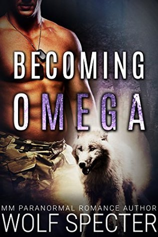 Becoming Omega (Kindle Edition)