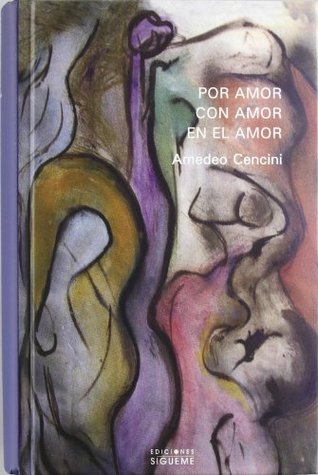 Por amor, con amor, en el amor (Hardcover)