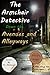 The Armchair Detective Down the Avenues and Alleyways: Series Four (The Armchair Detective Series Four Book 1)