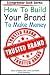 How to Build Your Brand To Make Money (Entrepreneur Book Series 8)