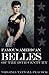 Famous American Belles of the 19th Century (Abridged, Annotated)