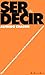 Ser al Decir by Alfredo Chacon