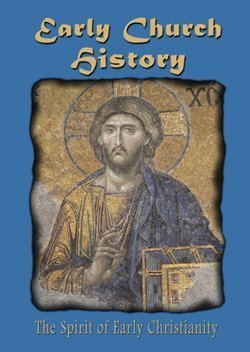 Early Church History (Video Series) (The Spirit of Early Christianity)