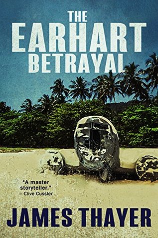 The Earhart Betrayal (Kindle Edition)