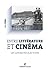 Entre littérature et cinéma: Les affinités électives (Cinéma / Arts Visuels) (French Edition)