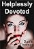 Helplessly Devoted