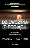 Dziewczyna z pociągu by Paula Hawkins