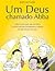 Um Deus Chamado Abba