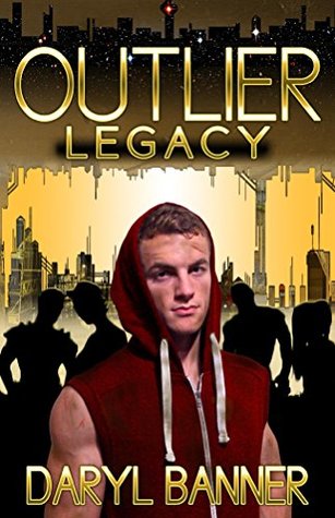 Outlier: Legacy (Outlier, #2)