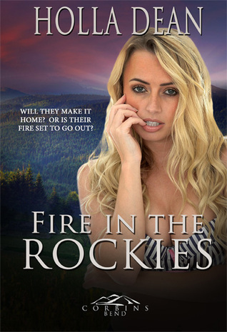 Fire in the Rockies (Corbin's Bend Season Four, #7)