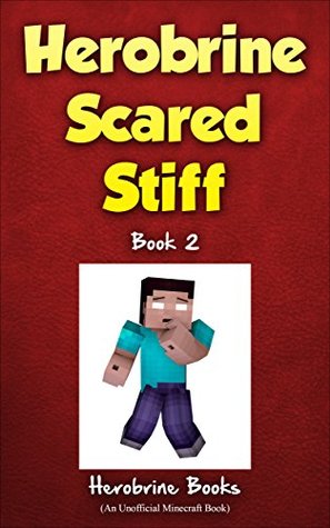 Herobrine's Wacky Adventures, Book 2: Herobrine Scared Stiff (Kindle Edition)