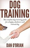 Dog Training: The...