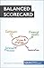 The Balanced Scorecard: Turn your data into a roadmap to success (Management & Marketing Book 20)