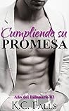 El Año del Billonario Vol. #3: Cumpliendo su Promesa (Spanish Edition) El Año del Billonario Vol. #3: Cumpliendo su Promesa (Spanish Edition)