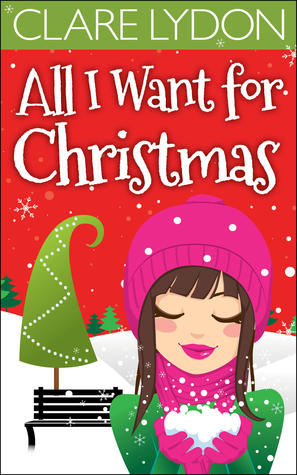All I Want For Christmas (All I Want, #1)