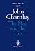 John Charnley: The Man and ...