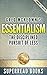 Essentialism: by Greg Mckeown: The Disciplined Pursuit of Less | Summary | Analysis