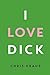 I Love Dick by Chris Kraus