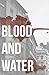 Blood and Water