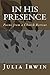 In His Presence (TRILOGY Bo...