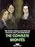 The Complete Brontës: The Novels, Juvenalia and Poems of Charlotte, Emily and Anne Brontë