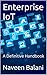 Enterprise IoT: A Definitiv...