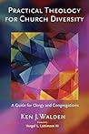 Practical Theology for Church Diversity: A Guide for Clergy and Congregations