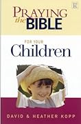 Praying the Bible for Your Children