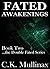 Fated Awakenings (Book Two)...