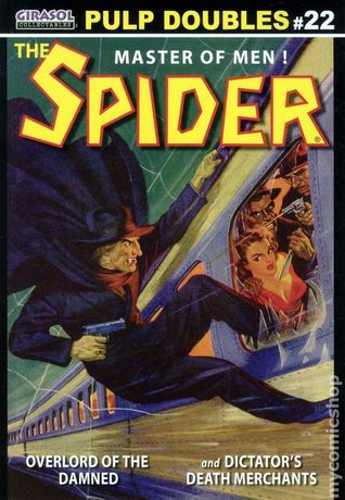 Girasol Pulp Doubles Vol. 22: The Spider - Overlord of the Damned & Dictator's Death Merchants