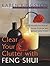 Clear Your Clutter with Feng Shui