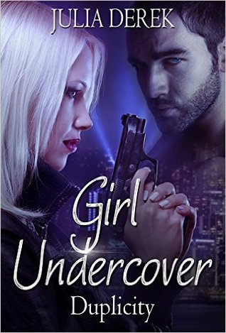 Girl Undercover: Duplicity (Kindle Edition)
