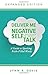 Deliver Me From Negative Self-Talk: A Guide to Speaking Faith-Filled Words