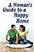 A Woman's Guide to a Happy ...