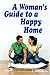 A Woman's Guide to a Happy Home