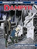 Dampyr Speciale n. 11: Il libro del tempo perduto