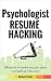 Psychologist Resume Hacking...