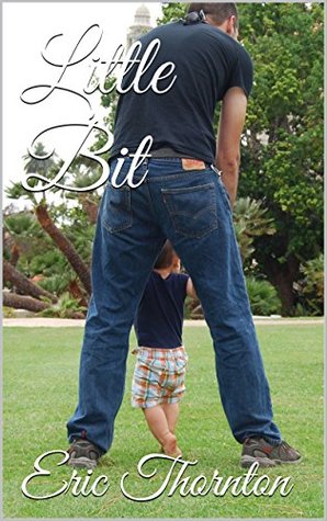 Little Bit (Kindle Edition)