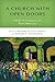 A Church with Open Doors: Catholic Ecclesiology for the Third Millennium