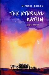 The eternal katun. Gypsy stories (Hardcover)