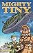 MIGHTY TINY vol.1 by Sean Sullivan